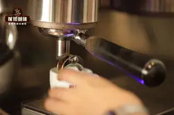 意式浓缩咖啡萃取多少时间与多少咖啡液参数 意式拼配咖啡豆特点